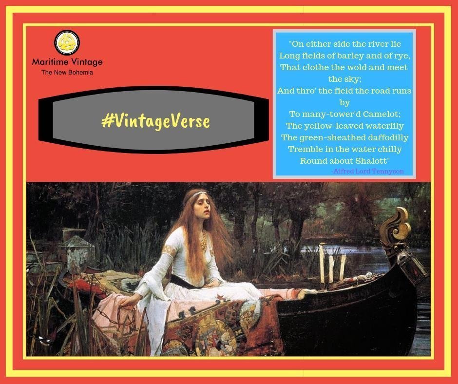Vintage Verse Vintage Poetry The Lady of Shalott Tennyson Sir lancelott poetry Maritime Vintage Duncan Gillis Can Art and Culture co-Mingle Camalot Alfred Lord Tennyson #VintageVerse | The Lady of Shalott💛 | Can Art & Culture Co-mingle in #Brand Marketin